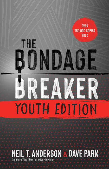 The Bondage Breaker® Youth Edition