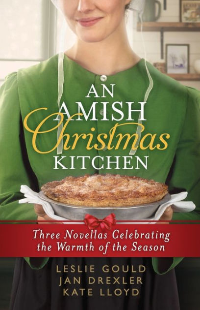 An Amish Christmas Kitchen 3 in 1 Edition