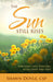 The Sun Still Rises Paperback - Shawn Doyle - Re-vived.com