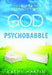 God And Psychobabble Paperback Book - Kathy Martin - Re-vived.com