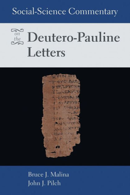 Social-Science Commentary on the Deutro-Pauline Letters