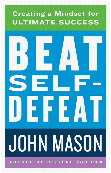 Beat Self-Defeat