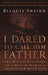 I Dared To Call Him Father 25th Anniversary Edition Paperback - Bilquis Sheikh - Re-vived.com