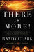 There Is More! Paperback Book - Randy Clark - Re-vived.com