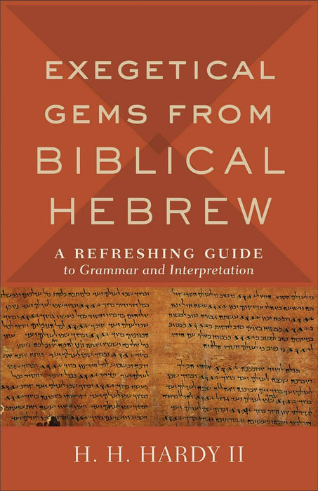 Exegetical Gems from Biblical Hebrew