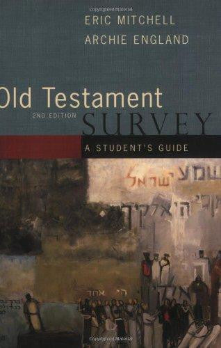 Old Testament Survey: A Student's Guide - Mitchell, Eric - Re-vived.com