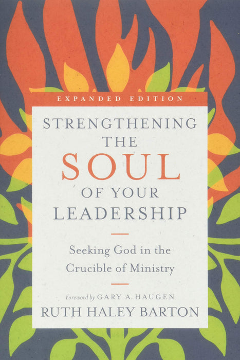 Strengthening the Soul of Your Leadership