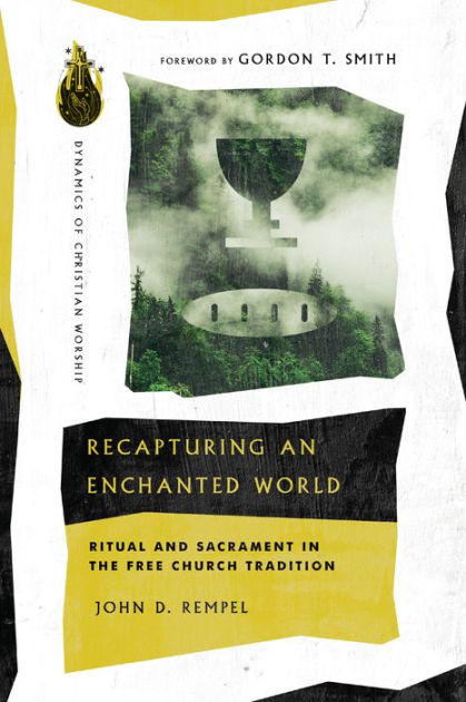 Recapturing an Enchanted World