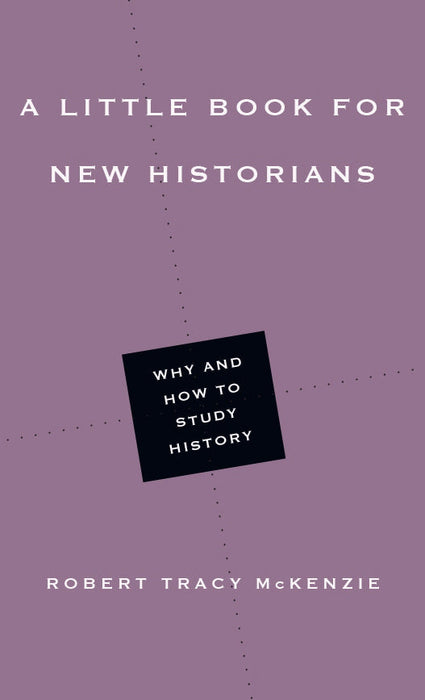 A Little Book For New Historians