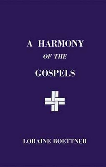 A Harmony of the Gospels