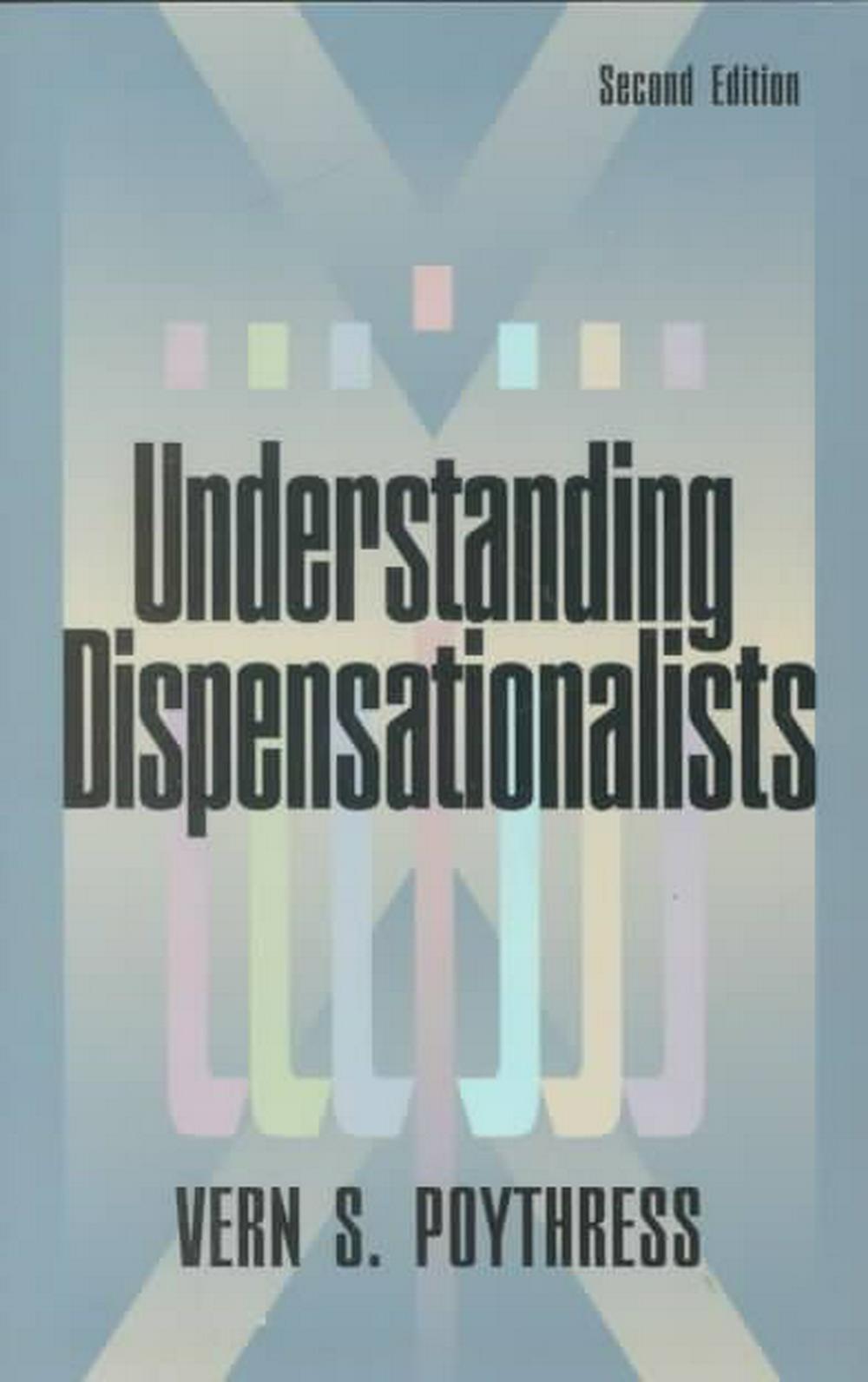 Understanding Dispensationalists — Aslan Christian Books