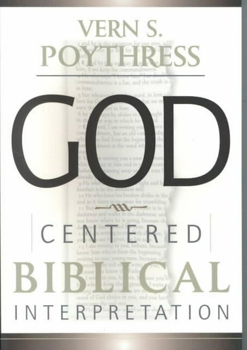 God-Centered Biblical Interpretation