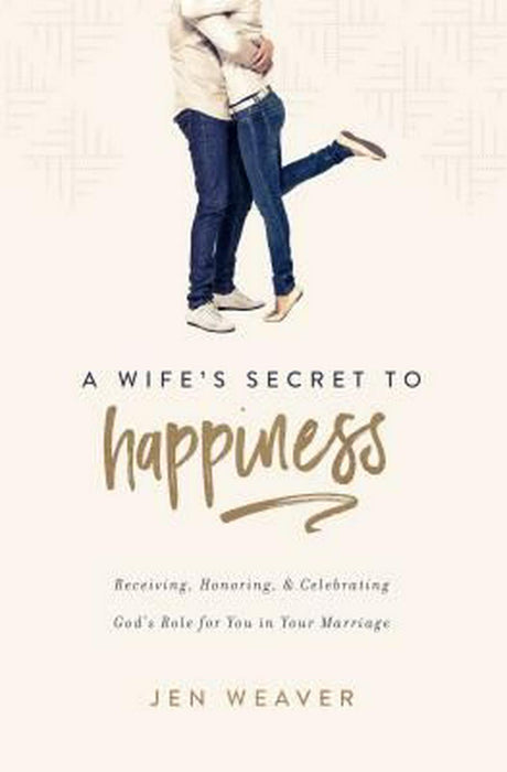 A Wife's Secret To Happiness