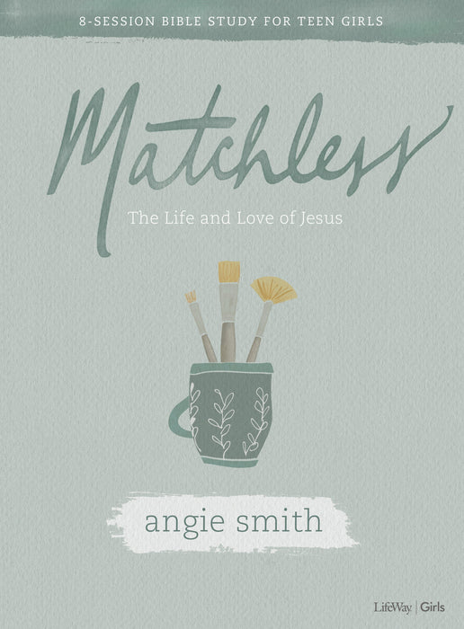 Matchless Teen Girls' Bible Study Book