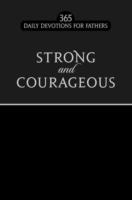 Strong and Courageous