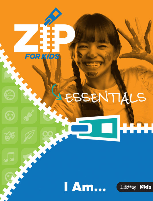 Zip for Kids: I Am...Essentials