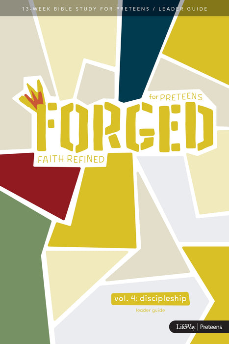 Forged: Faith Refined, Volume 4 Leader Guide