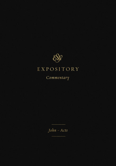 ESV Expository Commentary