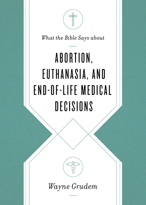 What the Bible Says about Abortion, Euthanasia