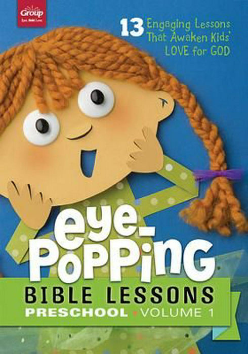 Eye-Popping Bible Lessons For Preschool, Volume 1