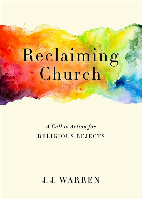 Reclaiming Church