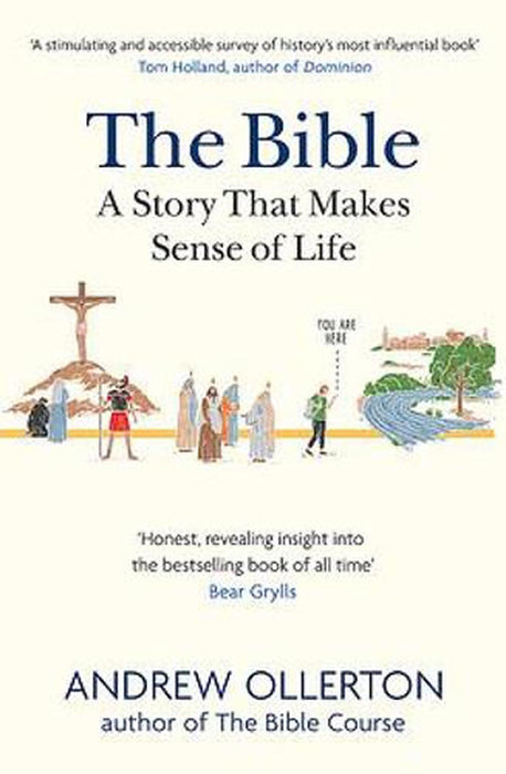 The Bible: A Story the Makes Sense of Life