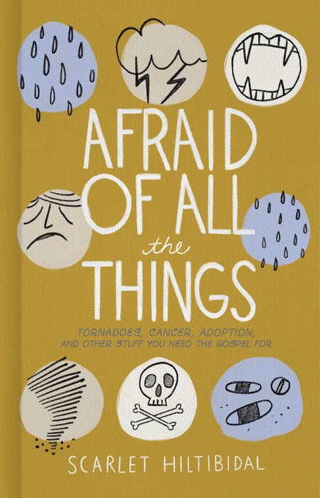 Afraid of All the Things