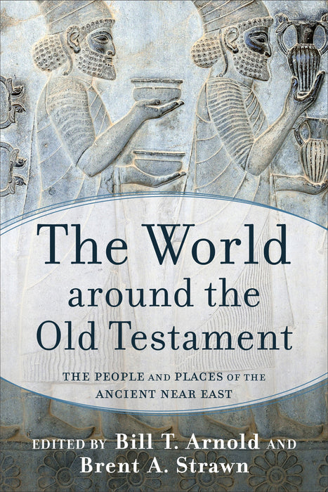 The World Around the Old Testament