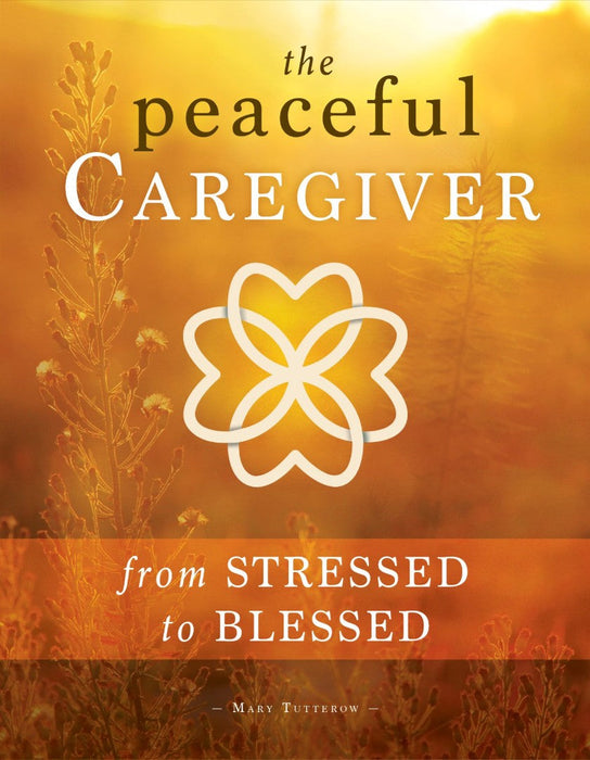 The Peaceful Caregiver