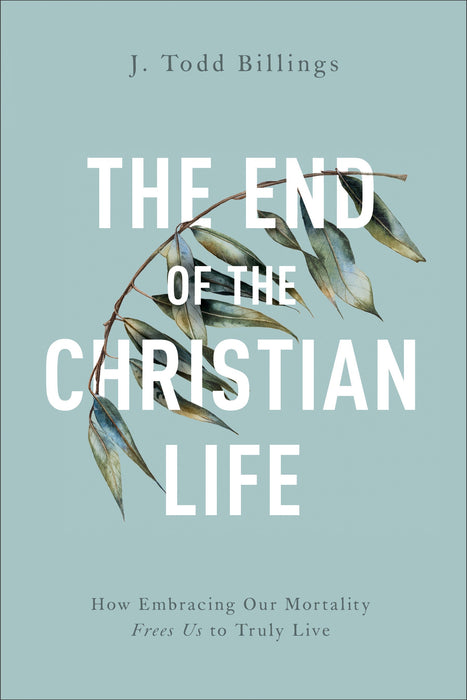 The End of the Christian Life