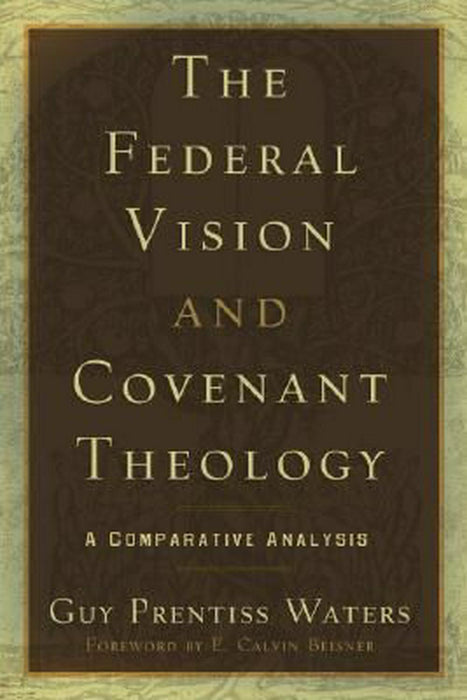 Federal Vision and Covenant Theology