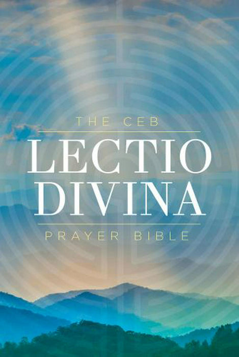 The CEB Lectio Divina Prayer Bible Hardcover