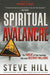 Spiritual Avalanche Paperback Book - Steve Hill - Re-vived.com