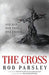 The Cross Paperback Book - Rod Parsley - Re-vived.com