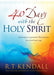 40 Days With The Holy Spirit Paperback Book - R T Kendall - Re-vived.com