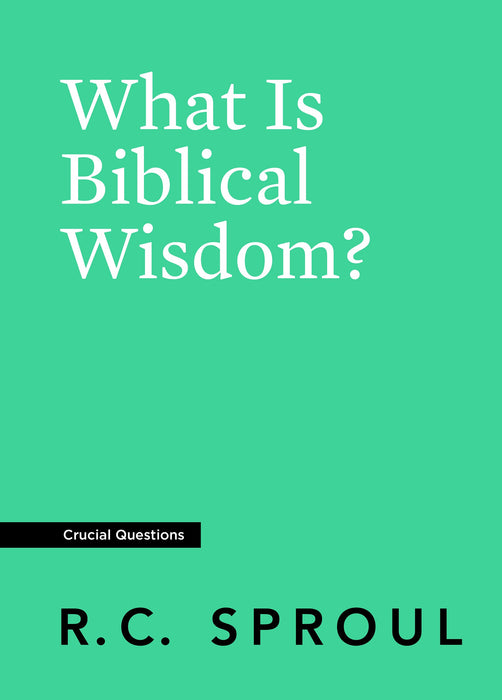 What is Biblical Wisdom?