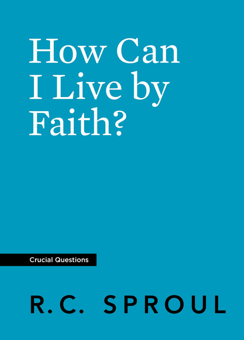 How Can I Live By Faith?