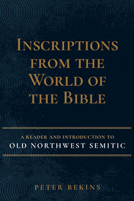 Inscriptions from the World of the Bible