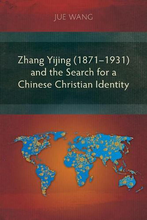 Zhang Yijing (1871–1931) and the Search