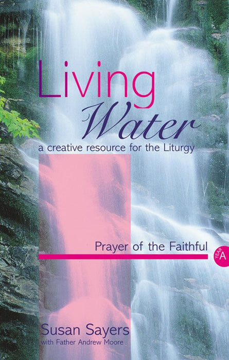 Living Water Prayer Of The Faithful Year A