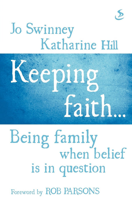 Keeping Faith - Being Family....