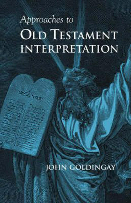 Approaches To Old Testament Interpretation