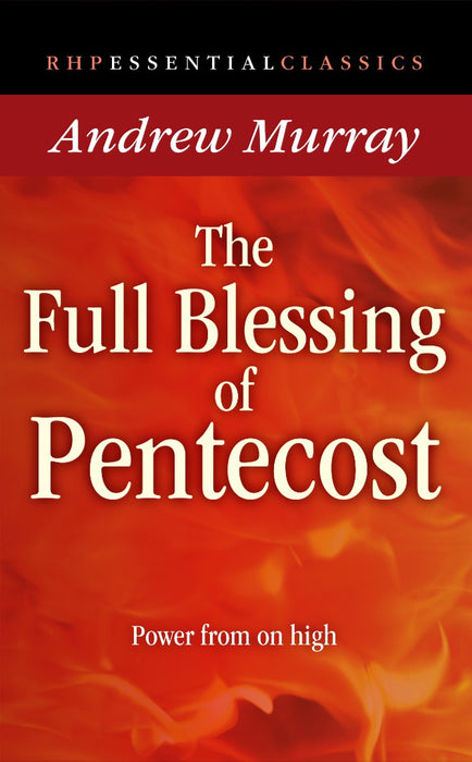 The Full Blessing Of Pentecost