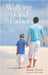 Walking With God As Father Paperback Book - Wendy Thomas - Re-vived.com - 1