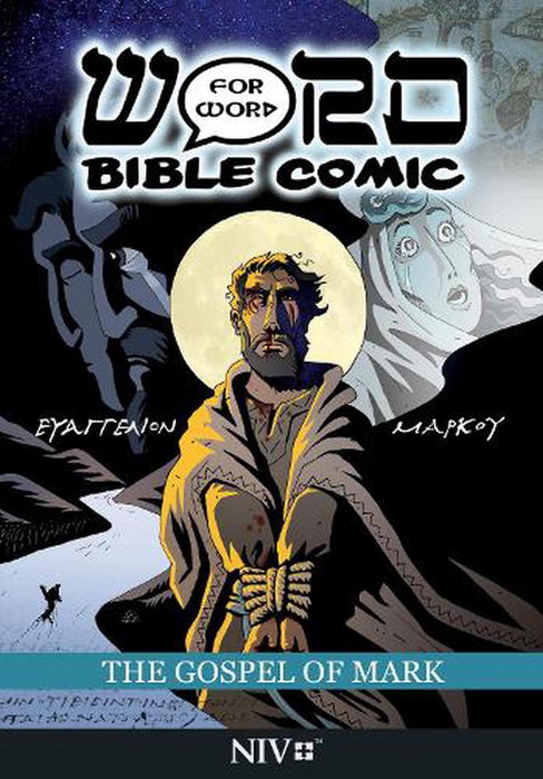 Gospel of Mark, The: Word for Word Bible Comic