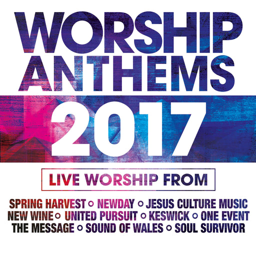 Worship Anthems 2017 - Various Artists - Re-vived.com