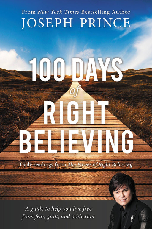 100 Days Of Right Believing Paperback Book - Joseph Prince - Re-vived.com