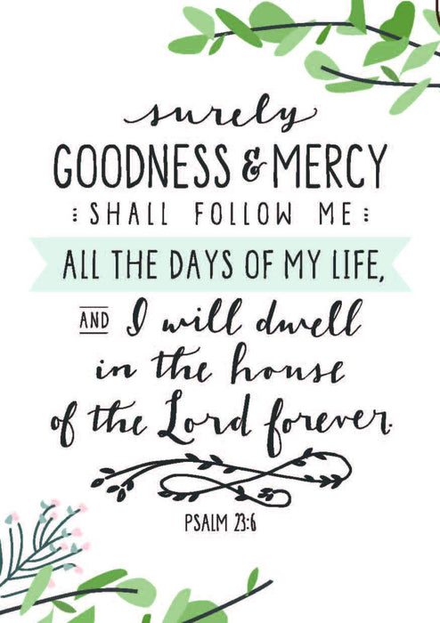 Surely goodness and mercy - A4 Print