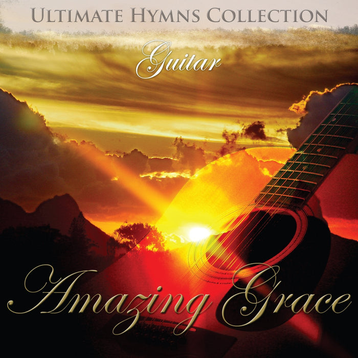 Ultimate Hymns Collection: Amazing Grace