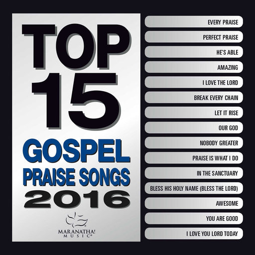 Top 15 Gospel Praise Songs 2016 - Various Artists - Re-vived.com
